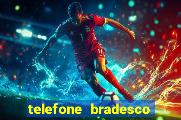 telefone bradesco agencia benfica